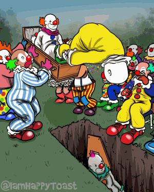 iamhappytoast giphyupload happytoast clown funeral GIF