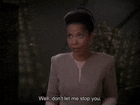 Dont Let Me Stop You Star Trek GIF by Goldmaster