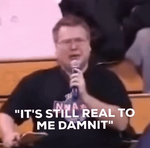 johndemanchick its still real to me damnit GIF
