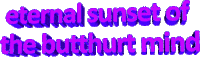 eternal sunset of the butthurt mind winning Sticker by AnimatedText