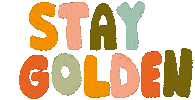 Staygolden Sticker by littleevergreenco