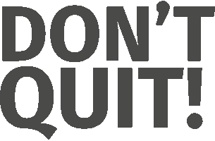 Dont Quit Sticker by metasport
