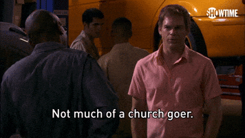 Not Much Of A Church Goer