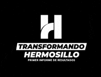 Transformando Hermosillo GIF by Gobierno de Hermosillo