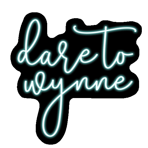 dare to wynne Sticker by Kelly Wynne