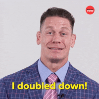 I Doubled Down