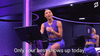 Only Your Best Shows Up Today