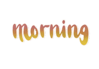 Good Morning Sticker