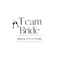 Bridetobe Teambride Sticker by Bridal Pop Up Store