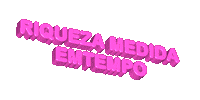 Riqueza Medida Emtempo Sticker by Parciom