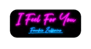 I Feel For You Frankie Z Sticker by Frankie Zulferino