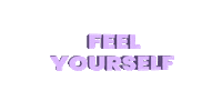 Feeling Myself Feel Yourself Sticker by NEW YORK PILATES