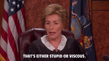 Stupid Or Viscous