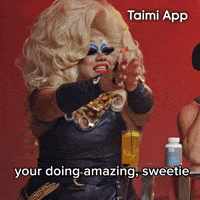 Youre Doing Amazing Sweetie GIF by Taimi