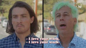 I Love Your Work