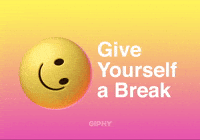 Give Yourself a Break