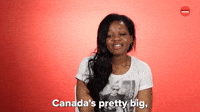 Canada Is Pretty Big
