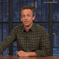 Seth Meyers What GIF by Late Night with Seth Meyers