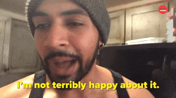 I'm Not Terribly Happy