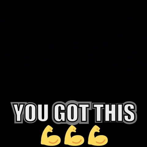 You Got This GIF by Ashwin Gane