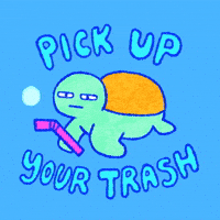Pick Up Your Trash