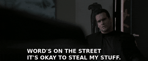 Words On The Streetits Okay To Steal My Stuff GIF