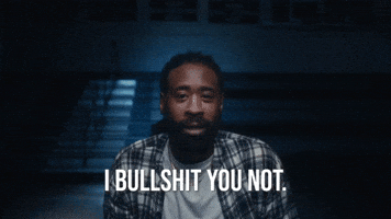 Bullshit You Not