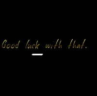 Sarcasm Luck GIF