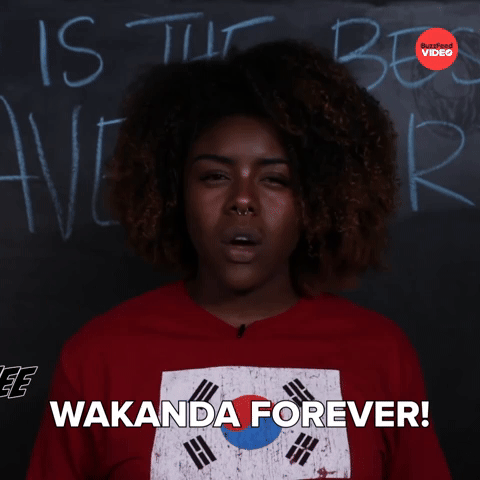 WAKANDA FOREVER!