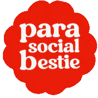parasocial_bestie social influencer bestie parasocial Sticker