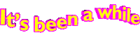 text its been a while Sticker
