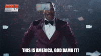 This is American, God Damn It!
