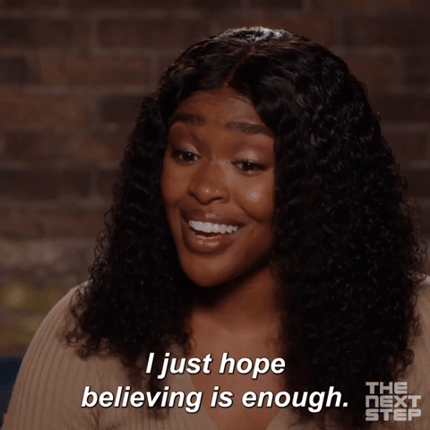 I Hope Believing Is Enough