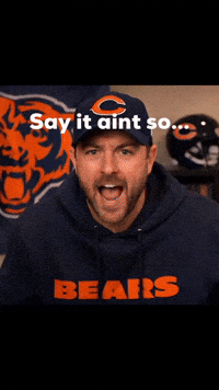 Say It Aint So Chicago Bears GIF
