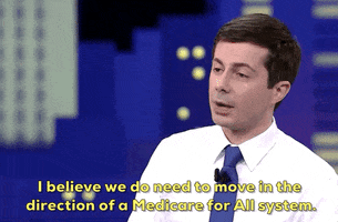 Pete Buttigieg Medicare For All GIF