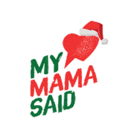 Christmas Mms Sticker by My Mama Said