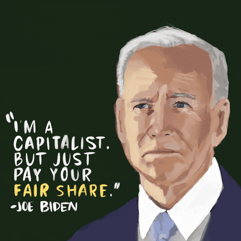 Political gif. Painterly illustration of Joe Biden with the quote, "I'm a capitalist, but just pay your fair share."