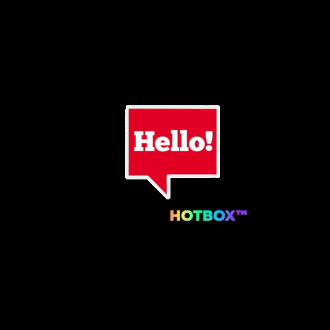 Hello GIF by Hotbox