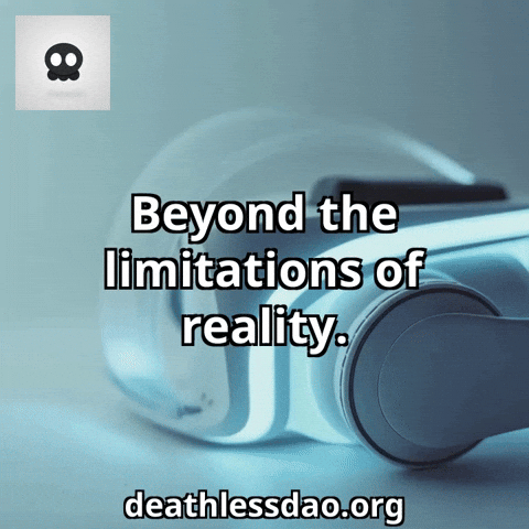 Reality Vr GIF by deathlessdao