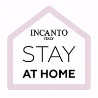 INCANTO incanto incanto stay at home incantoofficial GIF