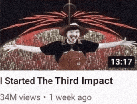 Mr Beast Third Impact GIF