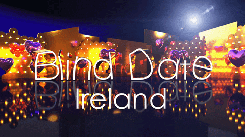Blind Date Ireland GIF by Stellify Media