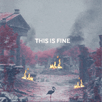 This Is Fine GIF