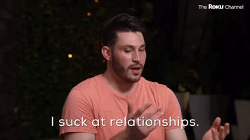 I Suck At Relationships