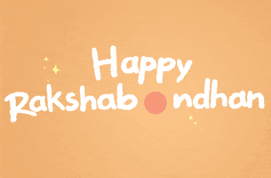 Text gif. White text on an orange background. Text, "Happy Rakshabandhan." The R and the Y letters trail off in a white line towards a blooming flower that takes the place of the A in Bandhan. 