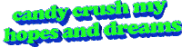 sad candy crush Sticker by AnimatedText