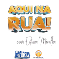 Aqui Na Rua Sticker by TV Tropical