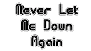 Never Let Me Down Again Inspiration Sticker by OpticalArtInc.