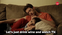 Let's Drink Wine And Watch TV