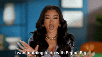 I Want Nothing To Do With Peppa Pig